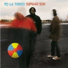 Yo La Tengo : Summer Sun